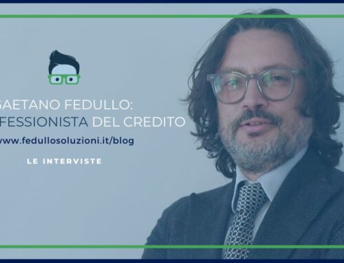 Intervista a Gaetano Fedullo: Un Esperto di Fiducia nel Settore del Credito